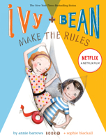Ivy and Bean Make the Rules 1452102953 Book Cover