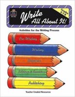 Write All About It: Grades 6,7,8 1557345031 Book Cover