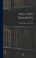 Military railways - Primary Source Edition 1017708347 Book Cover