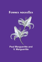 Femmes nouvelles (French Edition) 9361475339 Book Cover