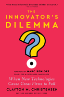 The Innovator's Dilemma, with a New Foreword: When New Technologies Cause Great Firms to Fail 1647826764 Book Cover