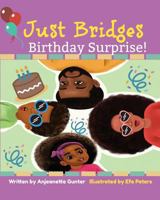 Just Bridges' Birthday Surprise! 1793879397 Book Cover