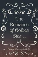 The Romance of Golden Star 153029178X Book Cover