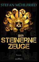 Der Steinerne Zeuge 3864433444 Book Cover