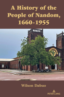 History of the People of Nandom, 1660-1955 1636676464 Book Cover