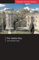 The Galtee Boy: A Fenian Prison Narrative (Classics of Irish History) 1904558224 Book Cover
