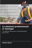 Le elezioni professionali in Senegal (Italian Edition) 6630231260 Book Cover
