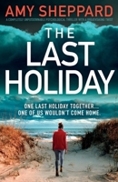 The Last Holiday 183790586X Book Cover