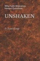 UNSHAKEN: Why Faith Welcomes Honest Questions B0GHJBTWLW Book Cover
