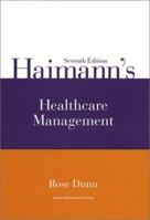 Haimann's Healthcare Management, Seventh Edition 1567931715 Book Cover