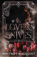 Love & Knives 1764267060 Book Cover