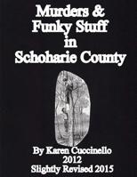 Murders & Funky Stuff in Schoharie County 1507883420 Book Cover