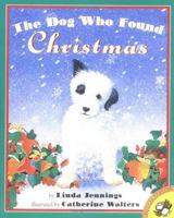The Dog Who Found Christmas (Picture Puffins) 0590679848 Book Cover