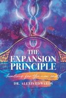 The Expansion Principle: Healing for the New Earth B08B386V8N Book Cover