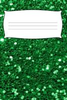 Composition Book: College Ruled Notebook | Composition Book | Diary | Green Sequin Print Cover 1792175078 Book Cover