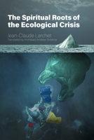 The Spiritual Roots of the Ecological Crisis null Book Cover