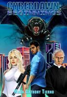 Cyberdawn: Beginnings 0985942592 Book Cover