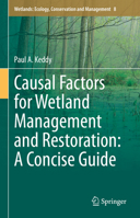 Causal Factors for Wetland Management and Restoration: A Concise Guide 303121787X Book Cover