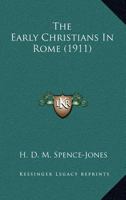 The Early Christians in Rome 1018968172 Book Cover