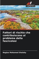 Fattori di rischio che contribuiscono al problema della fascicolosi 620727864X Book Cover