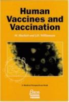 Human Vaccines and Vaccination 1872748775 Book Cover