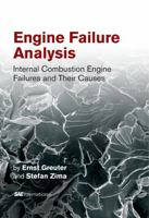 Engine Failure Analysis: Internal Combustion Engine Failures and Their Causes 0768008859 Book Cover