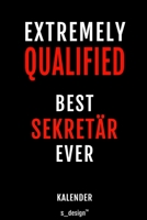 Kalender f�r Sekret�re / Sekret�r / Sekret�rin: Immerw�hrender Kalender / 365 Tage Tagebuch / Journal [3 Tage pro Seite] f�r Notizen, Planung / Planungen / Planer, Erinnerungen, Spr�che 1698958528 Book Cover