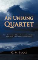 An Unsung Quartet 1450274226 Book Cover