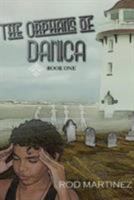 The Orphans of Danica (Paperback) 1365929884 Book Cover