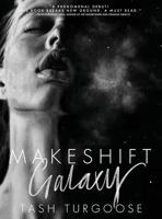 Makeshift Galaxy 1925652157 Book Cover