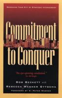 Commitment to Conquer: Redeeming Your City by Strategic Intercession 0800792521 Book Cover
