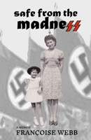 Safe from the Madness 1979447551 Book Cover