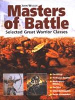 Masters of Battle: Selected Great Warrior Classes 1860198295 Book Cover