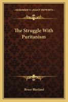 The Struggle With Puritanism 1162971010 Book Cover