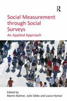 Social Measurement Through Social Surveys: An Applied Approach 0754674886 Book Cover