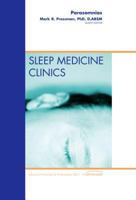 Parasomnias, an Issue of Sleep Medicine Clinics 145577992X Book Cover