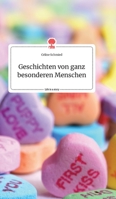 Geschichten von ganz besonderen Menschen. Life is a Story - story.one 399087778X Book Cover