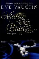Mistress to the Beast 1974680495 Book Cover