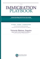 The Immigration Playbook: Understanding USCIS from the Inside B0GYM759PP Book Cover