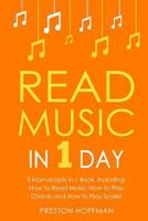 Read Music: In 1 Day - Bundle - The Only 3 Books You Need to Learn How to Read Music Notes and Reading Sheet Music Today 1719051984 Book Cover