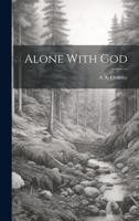 Alone With God 1021778303 Book Cover