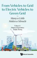 From Vehicles to Grid to Electric Vehicles to Green Grid: Many a Little Makes a Miracle 9811206961 Book Cover