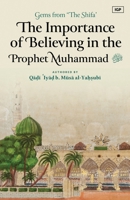 The Importance of Believing in the Prophet Muhammad ? (HB) B0GQGSSPVN Book Cover