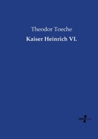 Kaiser Heinrich VI. 395738642X Book Cover