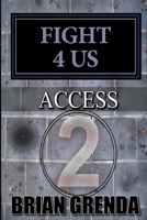 Fight 4 Us: Access B0851LZYYC Book Cover