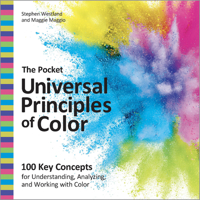 The Pocket Universal Principles of Color: 100 Key Concepts for Understanding, Analyzing, and Working with Color (Rockport Universal) 0760393842 Book Cover