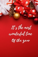 It's the most wonderful time of the year: Christmas and New Year gift in blank line journal , notebook for best friends , lover , family , buddy , ... Santa Claus theme , presents boxes cover 1675308535 Book Cover