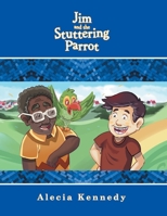 Jim and the Stuttering Parrot 172837359X Book Cover