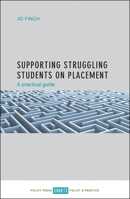 Supporting Struggling Students on Placement: A Practical Guide 1447328736 Book Cover