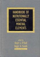 Handbook of Nutritionally Essential Mineral Elements (Clinical Nutrition in Health and Disease, 2) 0367401061 Book Cover